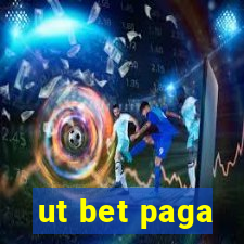 ut bet paga